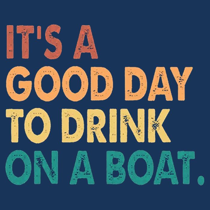 It's A Good Day To Drink On A Boat Infant Baby Jersey Bodysuit