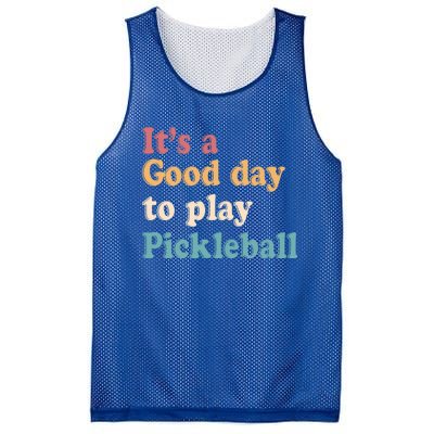 ItS A Good Days To Play Pickleball Lover Paddleball Sports Gift Mesh Reversible Basketball Jersey Tank