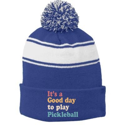 ItS A Good Days To Play Pickleball Lover Paddleball Sports Gift Stripe Pom Pom Beanie