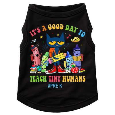 It's A Good Day To Teach Tiny Humans PreK Cat Teacher Lover Doggie Tank