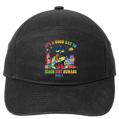 It's A Good Day To Teach Tiny Humans PreK Cat Teacher Lover 7-Panel Snapback Hat