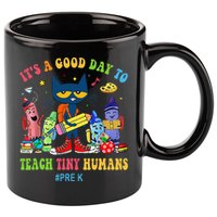 It's A Good Day To Teach Tiny Humans PreK Cat Teacher Lover 11oz C Handle Ceramic Mug