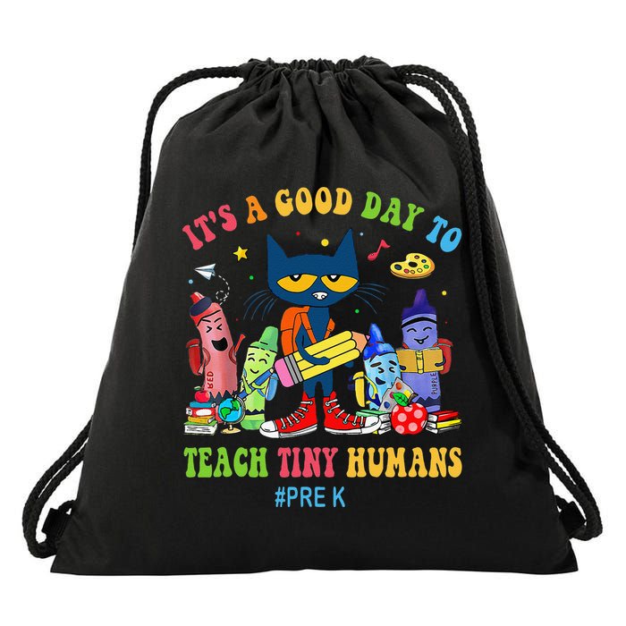It's A Good Day To Teach Tiny Humans PreK Cat Teacher Lover Drawstring Bag