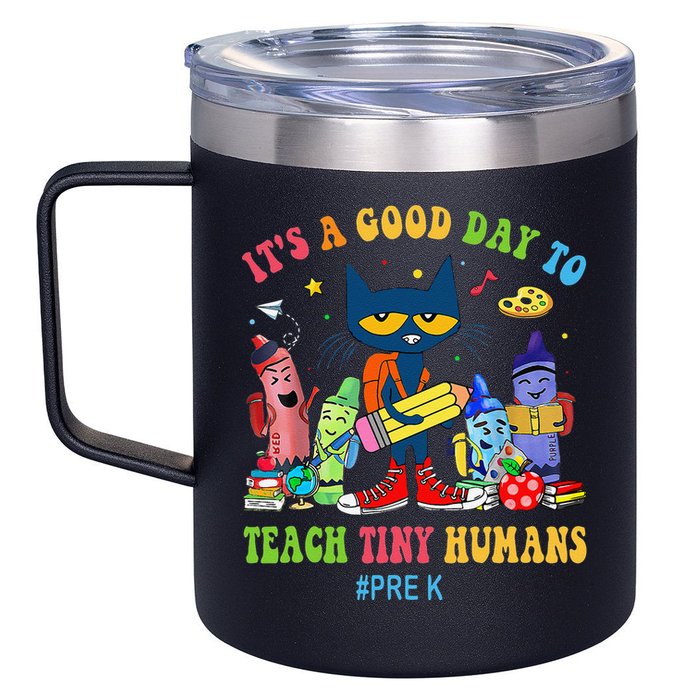 It's A Good Day To Teach Tiny Humans PreK Cat Teacher Lover 12oz Stainless Steel Coffee Mug