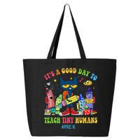It's A Good Day To Teach Tiny Humans PreK Cat Teacher Lover 25L Jumbo Tote