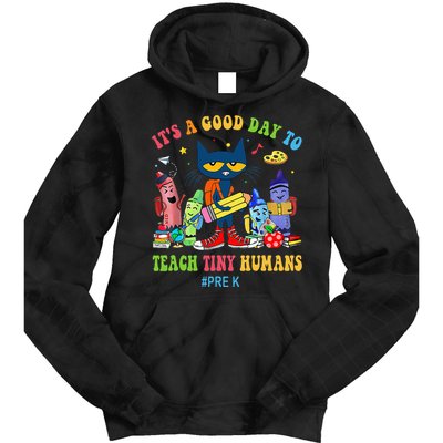 It's A Good Day To Teach Tiny Humans PreK Cat Teacher Lover Tie Dye Hoodie