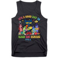 It's A Good Day To Teach Tiny Humans PreK Cat Teacher Lover Tank Top