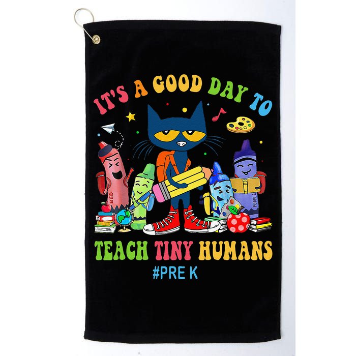 It's A Good Day To Teach Tiny Humans PreK Cat Teacher Lover Golf Towel