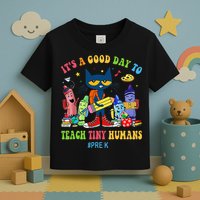 It's A Good Day To Teach Tiny Humans PreK Cat Teacher Lover Toddler T-Shirt