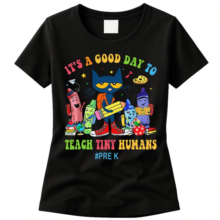 It's A Good Day To Teach Tiny Humans PreK Cat Teacher Lover Womens T-Shirt