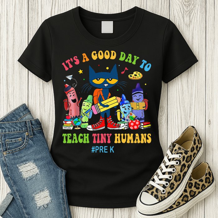 It's A Good Day To Teach Tiny Humans PreK Cat Teacher Lover Womens T-Shirt