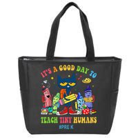 It's A Good Day To Teach Tiny Humans PreK Cat Teacher Lover Zip Tote Bag