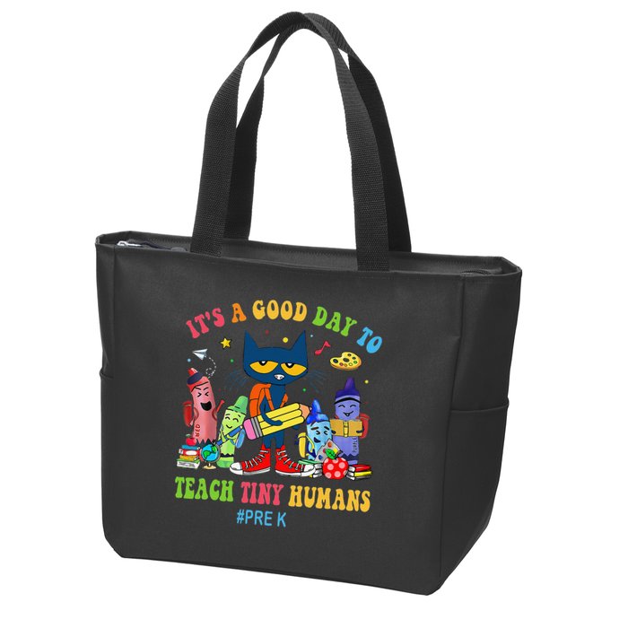 It's A Good Day To Teach Tiny Humans PreK Cat Teacher Lover Zip Tote Bag