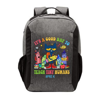 It's A Good Day To Teach Tiny Humans PreK Cat Teacher Lover Vector Backpack
