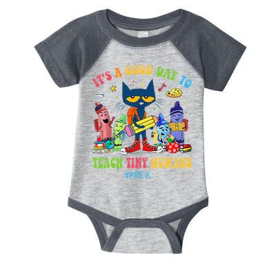 It's A Good Day To Teach Tiny Humans PreK Cat Teacher Lover Infant Baby Jersey Bodysuit