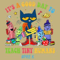 It's A Good Day To Teach Tiny Humans PreK Cat Teacher Lover Performance Shirt