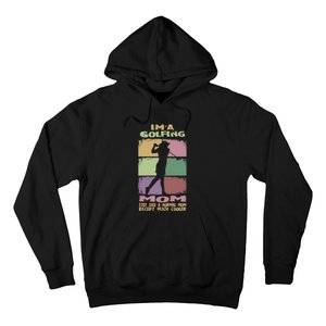 I'm A Golfing Mom Just Llike A Normal Mom Gift For Mother's Day Hoodie