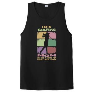 I'm A Golfing Mom Just Llike A Normal Mom Gift For Mother's Day PosiCharge Competitor Tank