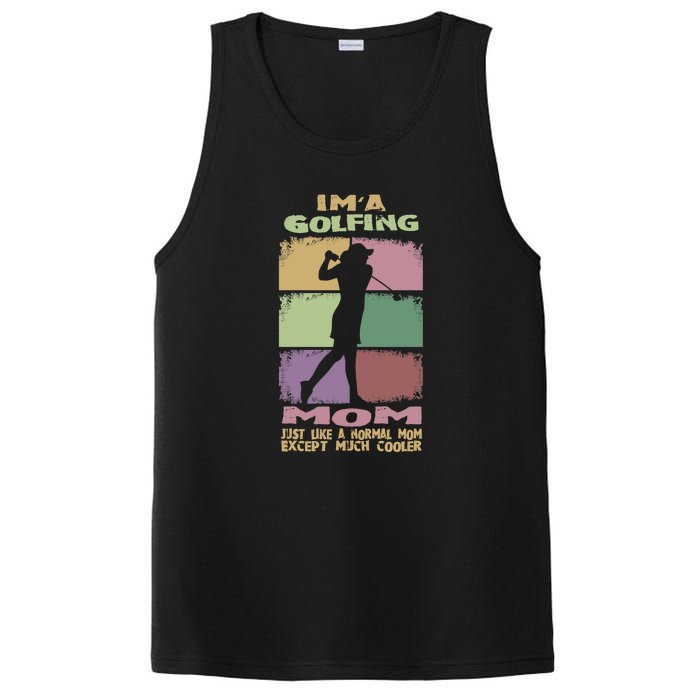 I'm A Golfing Mom Just Llike A Normal Mom Gift For Mother's Day PosiCharge Competitor Tank