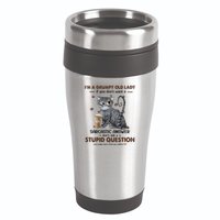 IM A Grumpy Old Lady If You DonT Want Sarcastic Answer Cat 16oz Travel Tumbler