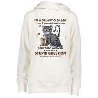 IM A Grumpy Old Lady If You DonT Want Sarcastic Answer Cat Womens Funnel Neck Pullover Hood