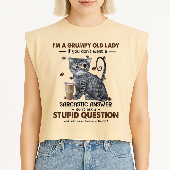 IM A Grumpy Old Lady If You DonT Want Sarcastic Answer Cat Garment-Dyed Women's Muscle Tee