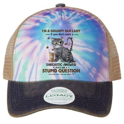 IM A Grumpy Old Lady If You DonT Want Sarcastic Answer Cat Legacy Tie Dye Trucker Hat