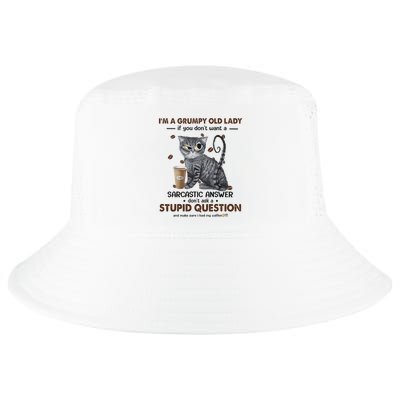 IM A Grumpy Old Lady If You DonT Want Sarcastic Answer Cat Cool Comfort Performance Bucket Hat