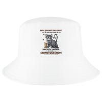 IM A Grumpy Old Lady If You DonT Want Sarcastic Answer Cat Cool Comfort Performance Bucket Hat