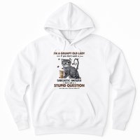 IM A Grumpy Old Lady If You DonT Want Sarcastic Answer Cat Hoodie