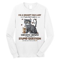 IM A Grumpy Old Lady If You DonT Want Sarcastic Answer Cat Long Sleeve Shirt