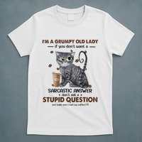 IM A Grumpy Old Lady If You DonT Want Sarcastic Answer Cat T-Shirt