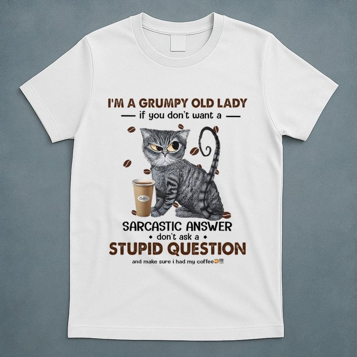 IM A Grumpy Old Lady If You DonT Want Sarcastic Answer Cat T-Shirt