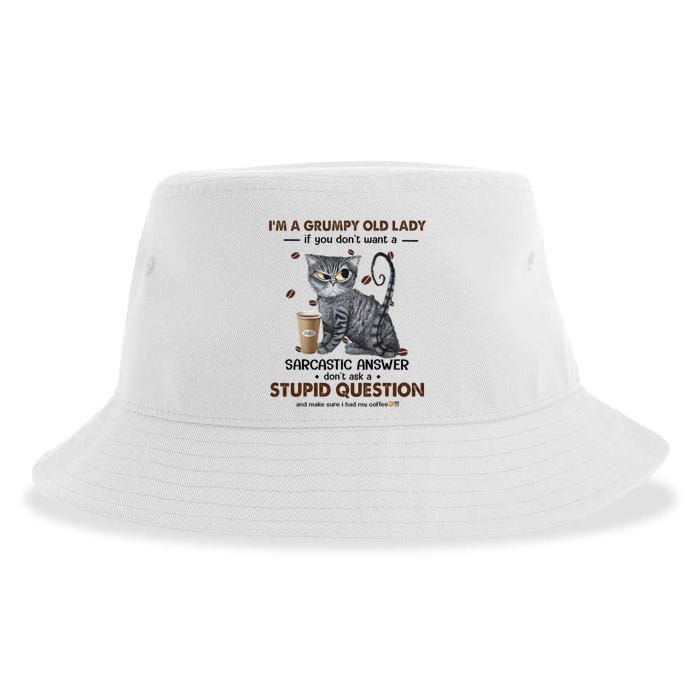 IM A Grumpy Old Lady If You DonT Want Sarcastic Answer Cat Sustainable Bucket Hat