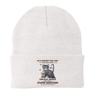 IM A Grumpy Old Lady If You DonT Want Sarcastic Answer Cat Beanie