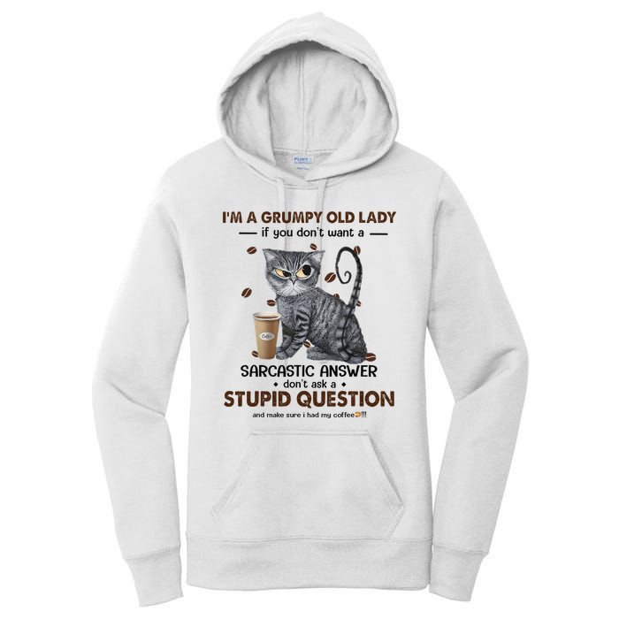 IM A Grumpy Old Lady If You DonT Want Sarcastic Answer Cat Women's Pullover Hoodie