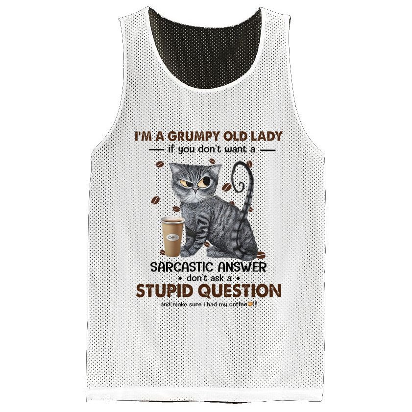 IM A Grumpy Old Lady If You DonT Want Sarcastic Answer Cat Mesh Reversible Basketball Jersey Tank