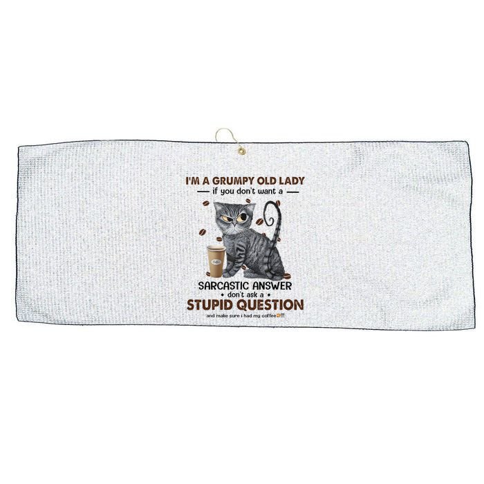 IM A Grumpy Old Lady If You DonT Want Sarcastic Answer Cat Large Microfiber Waffle Golf Towel