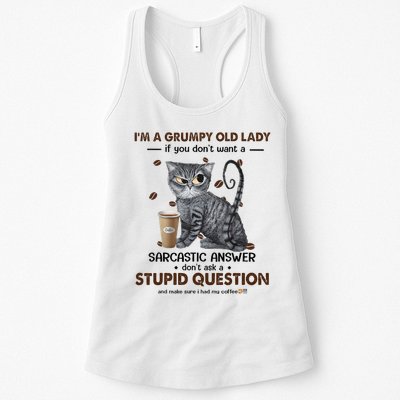 IM A Grumpy Old Lady If You DonT Want Sarcastic Answer Cat Womens Tank Top