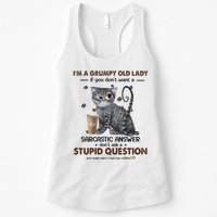 IM A Grumpy Old Lady If You DonT Want Sarcastic Answer Cat Womens Tank Top