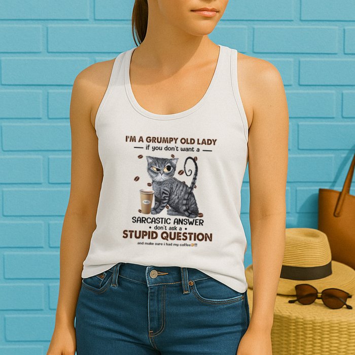 IM A Grumpy Old Lady If You DonT Want Sarcastic Answer Cat Womens Tank Top