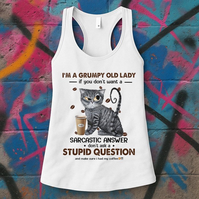 IM A Grumpy Old Lady If You DonT Want Sarcastic Answer Cat Womens Tank Top