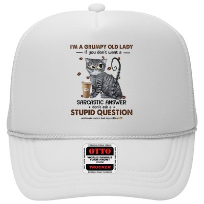 IM A Grumpy Old Lady If You DonT Want Sarcastic Answer Cat Trucker Hat