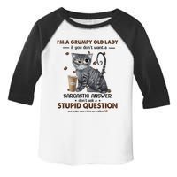 IM A Grumpy Old Lady If You DonT Want Sarcastic Answer Cat Toddler Fine Jersey T-Shirt