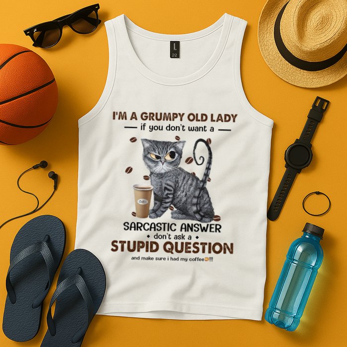 IM A Grumpy Old Lady If You DonT Want Sarcastic Answer Cat Tank Top