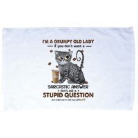 IM A Grumpy Old Lady If You DonT Want Sarcastic Answer Cat Microfiber Hand Towel
