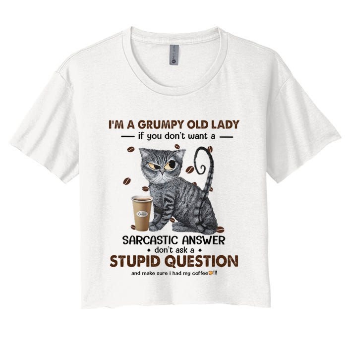 IM A Grumpy Old Lady If You DonT Want Sarcastic Answer Cat Crop Top