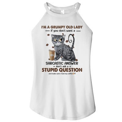 IM A Grumpy Old Lady If You DonT Want Sarcastic Answer Cat Women's Perfect Tri Rocker Tank