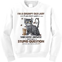 IM A Grumpy Old Lady If You DonT Want Sarcastic Answer Cat Kids Sweatshirt