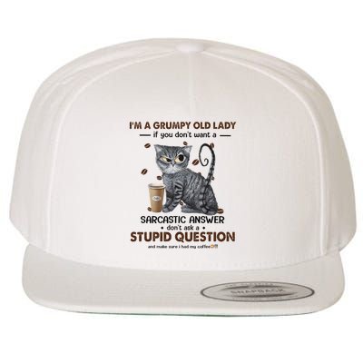 IM A Grumpy Old Lady If You DonT Want Sarcastic Answer Cat Wool Snapback Cap